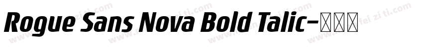 Rogue Sans Nova Bold Talic字体转换